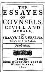 The Essayes or Covnsels, Civill and Morall